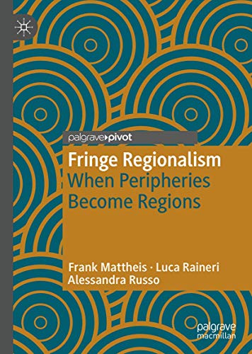 Stock image for Fringe Regionalism: When Peripheries Become Regions for sale by Reuseabook