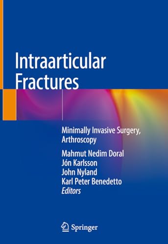 Stock image for Intraarticular Fractures. Minimally Invasive Surgery, Arthroscopy. for sale by Antiquariat im Hufelandhaus GmbH  vormals Lange & Springer