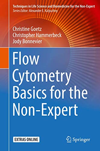 9783319980706: Flow Cytometry Basics for the Non-Expert (Techniques in Life Science and Biomedicine for the Non-Expert)