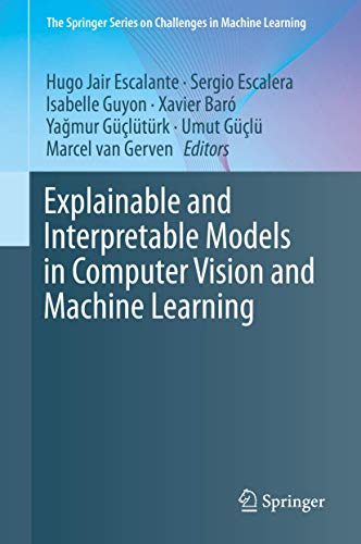 Stock image for Explainable and Interpretable Models in Computer Vision and Machine Learning. for sale by Antiquariat im Hufelandhaus GmbH  vormals Lange & Springer