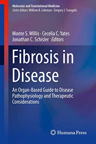 9783319981420: Fibrosis in Disease: An Organ-Based Guide to Disease Pathophysiology and Therapeutic Considerations (Molecular and Translational Medicine)