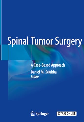 Beispielbild fr Spinal Tumor Surgery. A Case-Based Approach. zum Verkauf von Gast & Hoyer GmbH