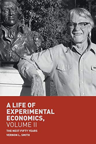 Imagen de archivo de A Life of Experimental Economics, Volume II: The Next Fifty Years: 2 a la venta por WorldofBooks