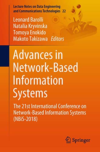 Beispielbild fr Advances in Network-Based Information Systems: The 21st International Conference on Network-Based Information Systems (NBiS-2018) (Lecture Notes on . and Communications Technologies, 22) zum Verkauf von Lucky's Textbooks