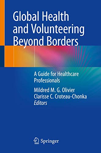 9783319986593: Global Health and Volunteering Beyond Borders: A Guide for Healthcare Professionals
