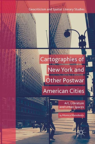 Stock image for Cartographies Of New York And Other Postwar American Cities for sale by Books Puddle