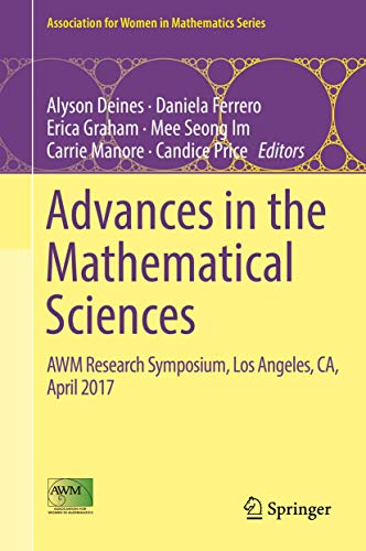9783319986838: Advances in the Mathematical Sciences: Awm Research Symposium, Los Angeles, Ca, April 2017: 15