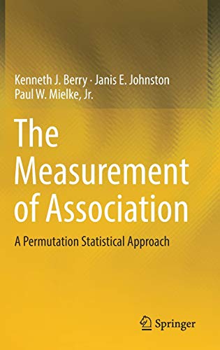 9783319989259: The Measurement of Association: A Permutation Statistical Approach