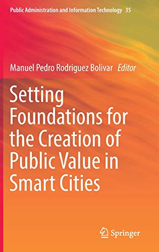 Imagen de archivo de Setting Foundations for the Creation of Public Value in Smart Cities. a la venta por Gast & Hoyer GmbH