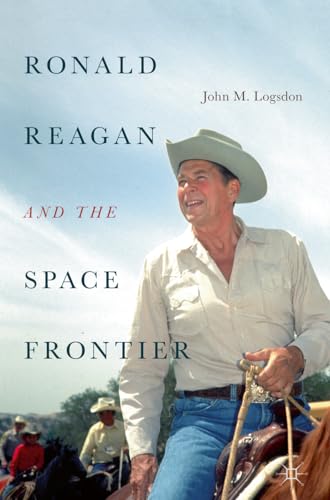 Beispielbild fr Ronald Reagan and the Space Frontier zum Verkauf von Blackwell's