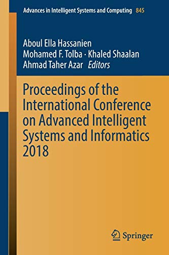 Stock image for Proceedings of the International Conference on Advanced Intelligent Systems and Informatics 2018. for sale by Gast & Hoyer GmbH