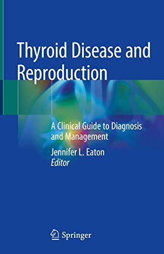 Beispielbild fr Thyroid Disease and Reproduction. A Clinical Guide to Diagnosis and Management. zum Verkauf von Gast & Hoyer GmbH