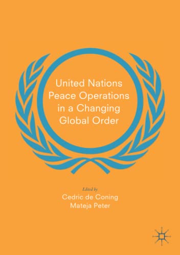Beispielbild fr United Nations Peace Operations in a Changing Global Order zum Verkauf von Books Unplugged