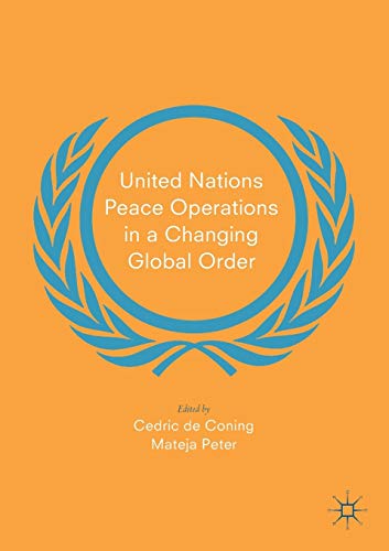 Stock image for United Nations Peace Operations in a Changing Global Order for sale by Books Unplugged