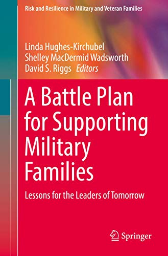 Stock image for A Battle Plan for Supporting Military Families : Lessons for the Leaders of Tomorrow for sale by Better World Books