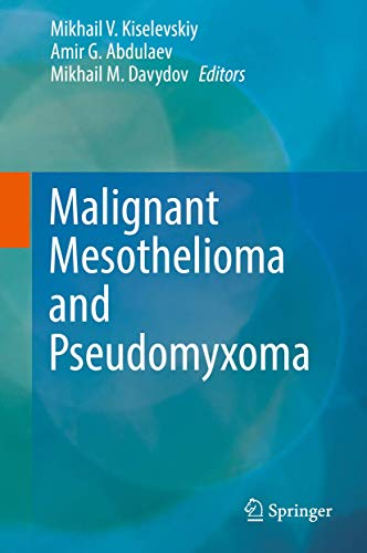 9783319995090: Malignant Mesothelioma and Pseudomyxoma