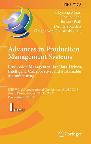 Stock image for Advances in Production Management Systems. Production Management for Data-Driven, Intelligent, Collaborative, and Sustainable Manufacturing: Ifip Wg 5 for sale by ThriftBooks-Atlanta
