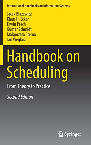 9783319998480: Handbook on Scheduling: From Theory to Practice (International Handbooks on Information Systems)