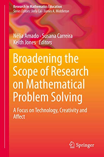 Stock image for Broadening the Scope of Research on Mathematical Problem Solving. A Focus on Technology, Creativity and Affect. for sale by Gast & Hoyer GmbH