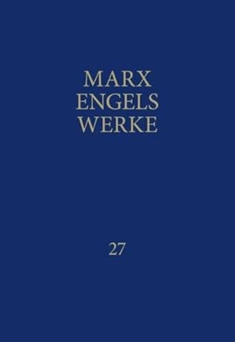 Beispielbild fr MEW / Marx-Engels-Werke Band 27 zum Verkauf von Blackwell's