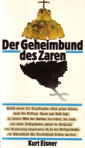 Beispielbild fr Der Geheimbund des Zaren. Der Knigsberger Proze wegen Geheimbndelei, Hochverrat gegen Ruland zum Verkauf von medimops