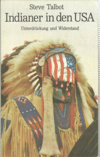 Indianer in den USA - Unterdrückung und Widerstand - Talbot, Steve