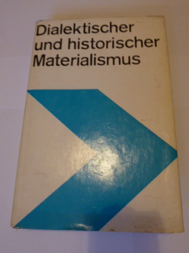 Stock image for Dialektischer und historischer Materialismus: Lehrbuch fr das marxistisch-leninistische Grundlagenstudium for sale by Versandantiquariat Felix Mcke