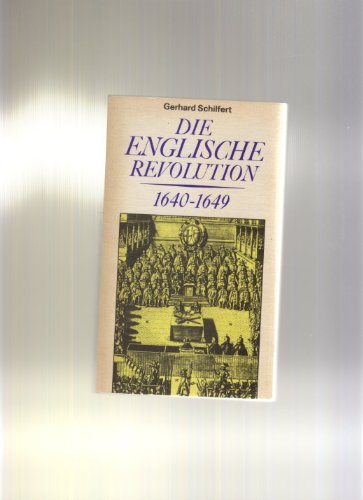 Stock image for Die englische Revolution 1640-1649 for sale by Remagener Bcherkrippe
