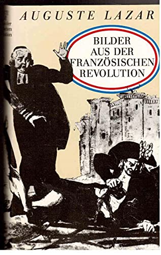 Imagen de archivo de Bilder aus der Franzsischen Revolution. Mit einem Vorwort von Bernd Jeschonnek. a la venta por Mephisto-Antiquariat