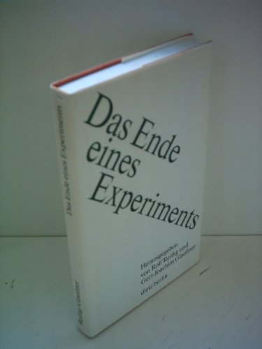 Stock image for Das Ende eines Experiments. Umbruch in der DDR und deutsche Einheit. for sale by Worpsweder Antiquariat