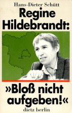 Beispielbild für Regine Hildebrandt: ' Bloß nicht aufgeben.'. Fragen an eine deutsche Sozialministerin ( Brandenburg) zum Verkauf von medimops