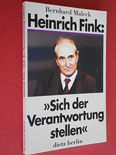 Beispielbild fr Heinrich Fink: Sich der Verantwortung stellen . - signiert zum Verkauf von Antiquariat Luna