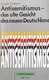 Beispielbild fr Antisemitismus - das alte Gesicht des neuen Deutschland. zum Verkauf von Antiquariat Matthias Wagner