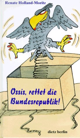 Stock image for Ossis, rettet die Bundesrepublik! for sale by medimops
