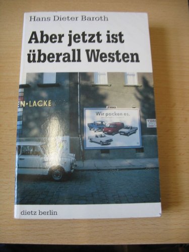 Stock image for Aber jetzt ist berall Westen for sale by Kultgut