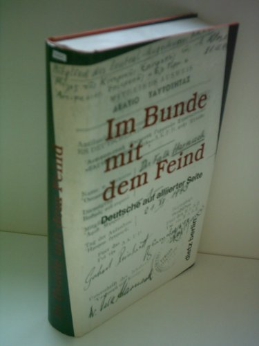 Imagen de archivo de Im Bunde mit dem Feind: Deutsche auf alliierter Seite (German Edition) a la venta por Ammareal