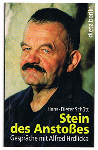 9783320019341: Stein des Anstosses: Gespräche mit Alfred Hrdlicka (German Edition)
