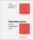 Beispielbild fr ReformAlternativen: sozial - kologisch - zivil zum Verkauf von Kultgut