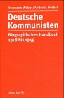 9783320020446: Deutsche Kommunisten: Biographisches Handbuch 1918 bis 1945