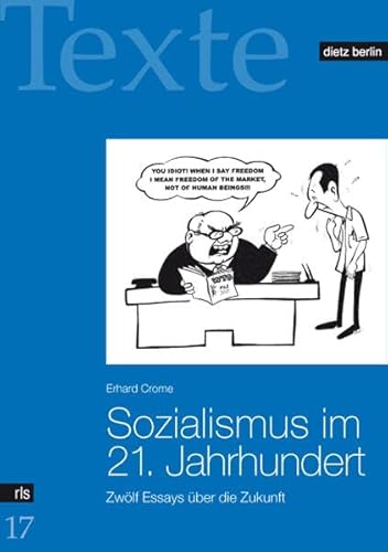 Sozialismus im 21. Jahrhundert: Zwölf Essays über die Zukunft