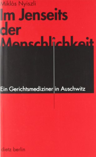 Im Jenseits der Menschlichkeit (9783320020613) by Nyiszli, MiklÃ³s