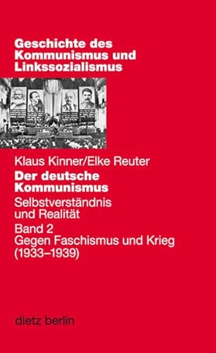 9783320020620: Der deutsche Kommunismus 2. Selbstverstndnis und Realitt: Gegen Faschismus und Krieg