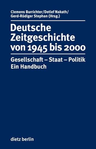 Stock image for Deutsche Zeitgeschichte 1945 bis 2000 mit CD-ROM: Gesellschaft-Staat-Politik. Ein Handbuch for sale by medimops