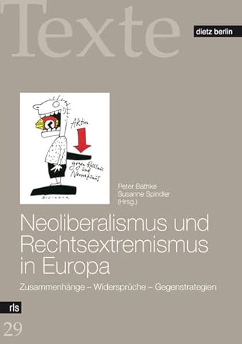 9783320020866: Neoliberalismus und Rechtsextremismus in Europa: Zusammenhnge - Widersprche - Gegenstrategien