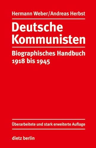 9783320021306: Deutsche Kommunisten: Biographisches Handbuch 1918 bis 1945