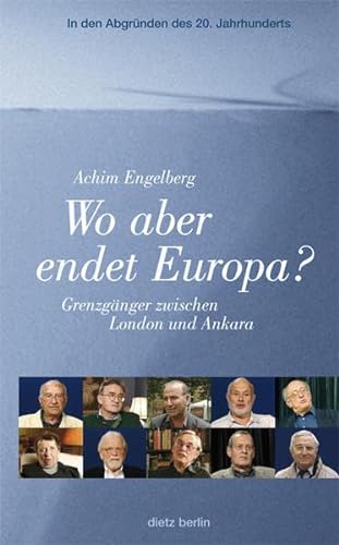 Wo aber endet Europa? - Achim Engelberg