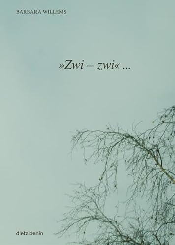 9783320021900: "Zwi - zwi": Eine Hommage an Rosa Luxemburg