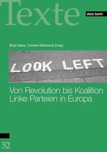 Beispielbild fr Von Revolution bis Koalition: Linke Parteien in Europa zum Verkauf von medimops