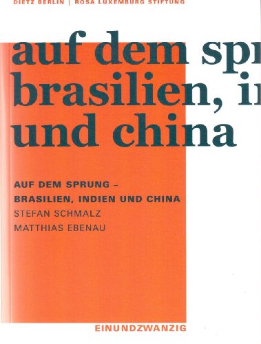 Auf dem Sprung - Brasilien, Indien und China - Schmalz Stefan / Ebenau Matthias