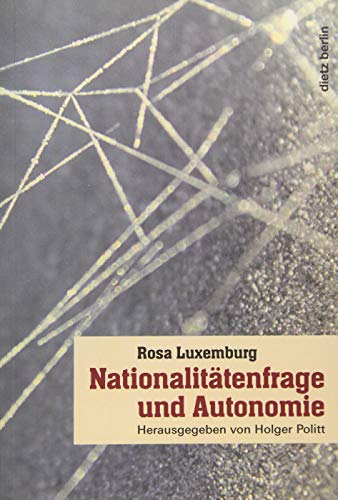 NationalitÃ¤tenfrage und Autonomie (9783320022747) by Luxemburg, Rosa